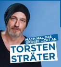 Torsten Sträter - "Mach mal das große Licht an"